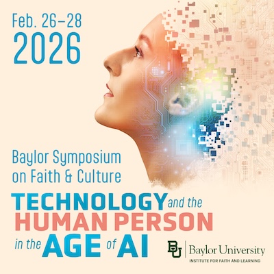 2026 Technology and the Human Person in the Age of AI