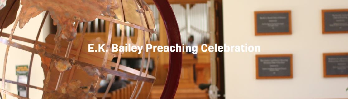 E.K. Bailey Preaching Celebration